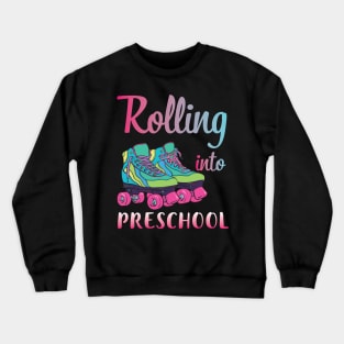 Rollerblading Students Rolling Into Preschool First Day Of School Crewneck Sweatshirt